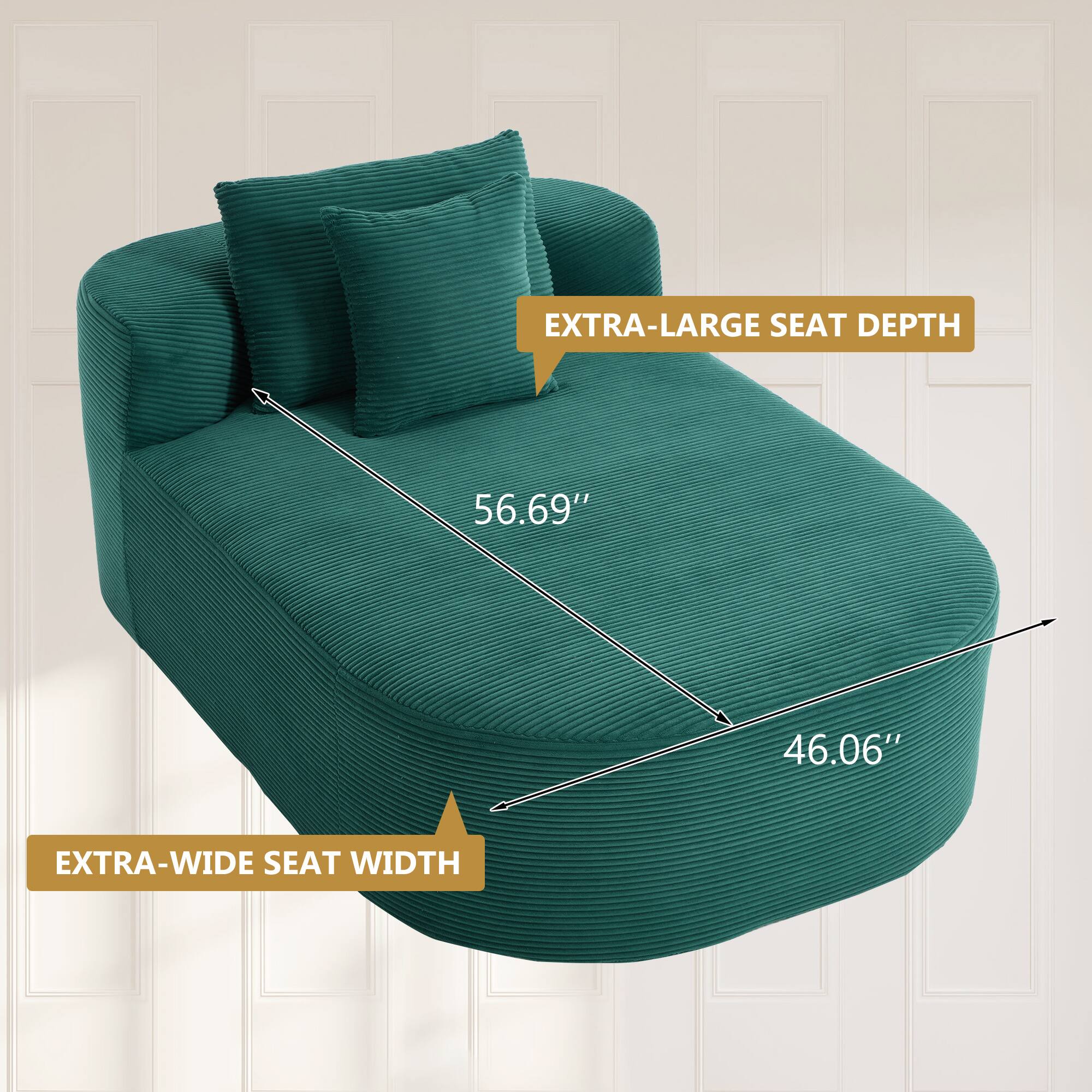 EXTRA-LARGE SEAT DEPTH 56.69"  
EXTRA-WIDE SEAT WIDTH 46.06"