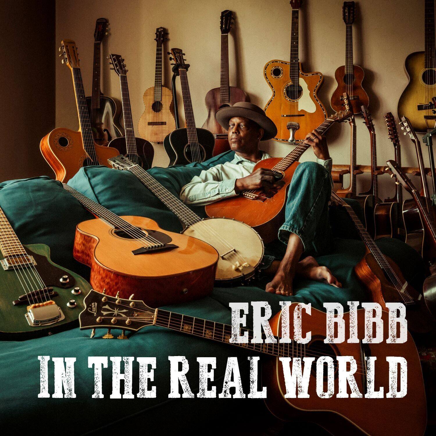 ERIC BIBB  
IN THE REAL WORLD