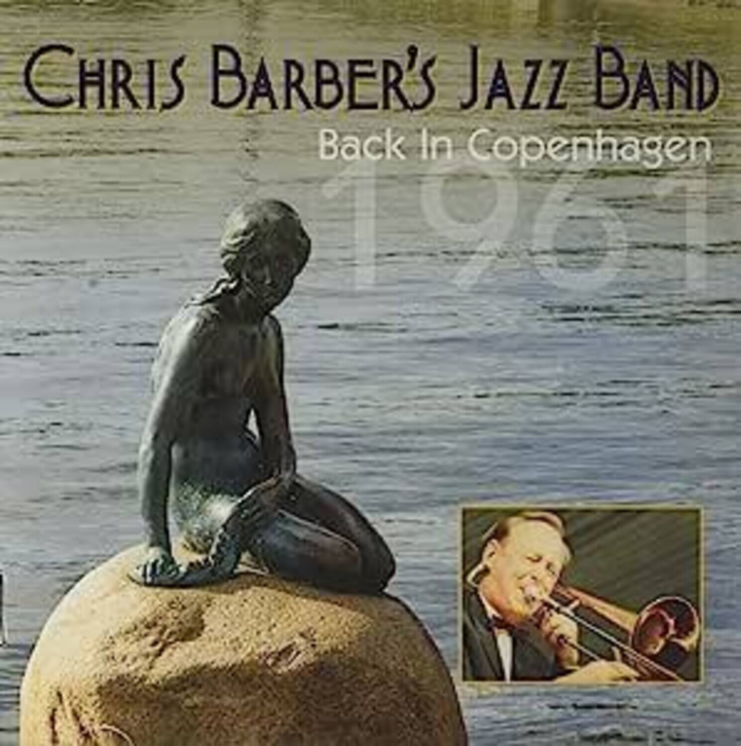 Chris Barber Jazz Band - Back In Copenhagen 1961   - COMPACT DISCS [CD]