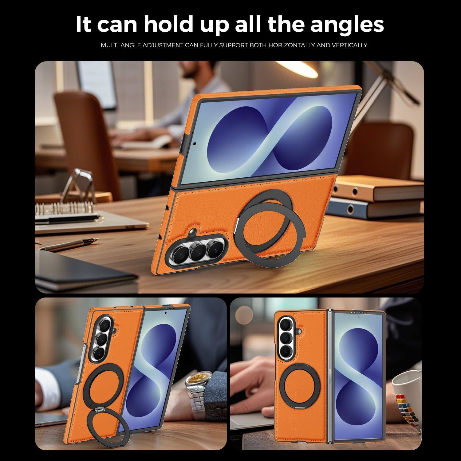 It can hold up all the angles  
MULTI ANGLE ADJUSTMENT CAN FULLY SUPPORT BOTH HORIZONTALLY AND VERTICALLY