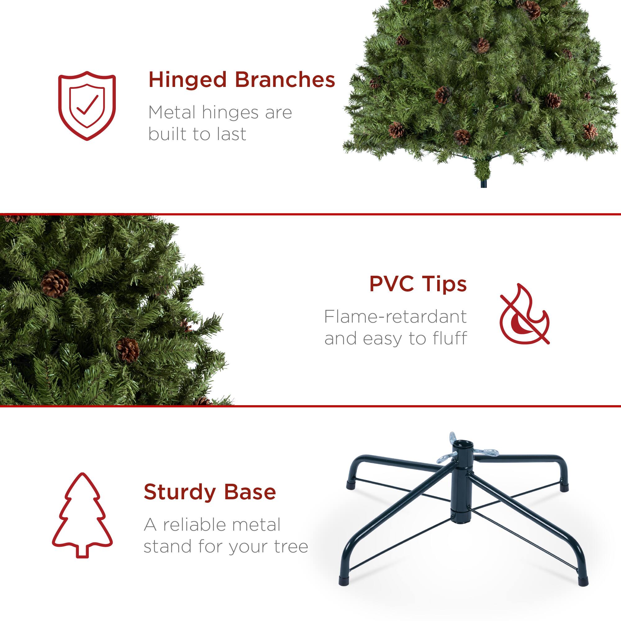 Hinged Branches  
Metal hinges are built to last  

PVC Tips  
Flame-retardant and easy to fluff  

Sturdy Base  
A reliable metal stand for your tree