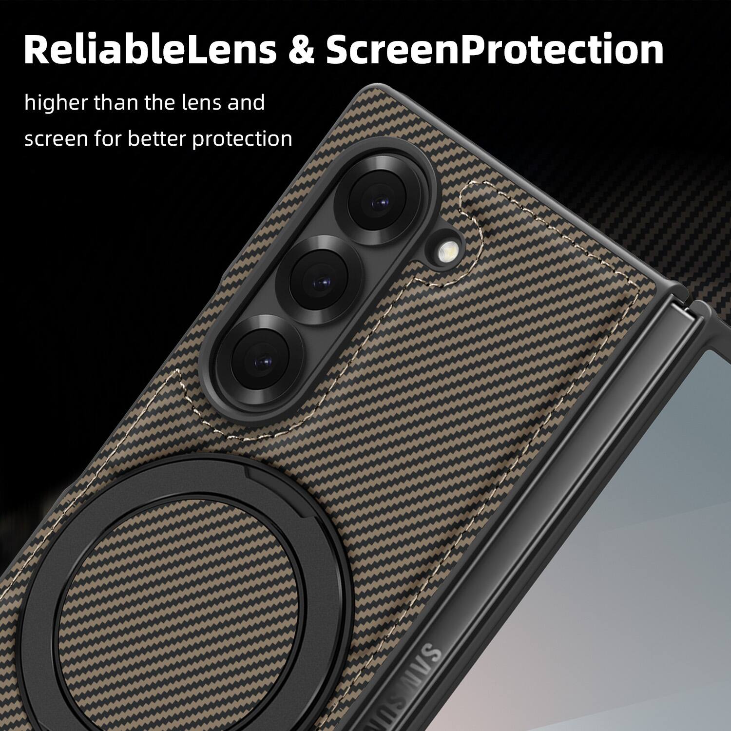 ReliableLens & ScreenProtection  
higher than the lens and screen for better protection
