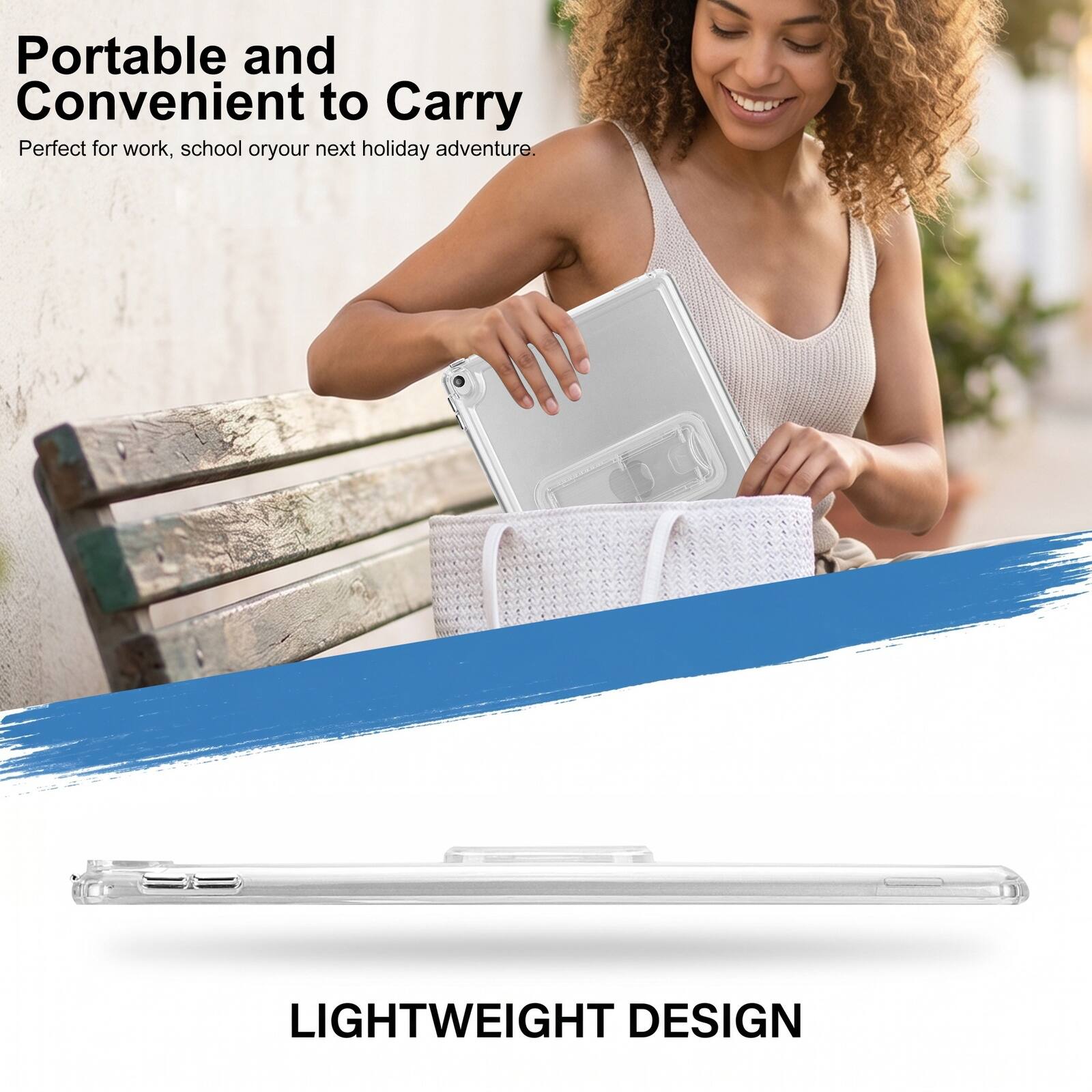 Portable and Convenient to Carry  
Perfect for work, school or your next holiday adventure.  
LIGHTWEIGHT DESIGN