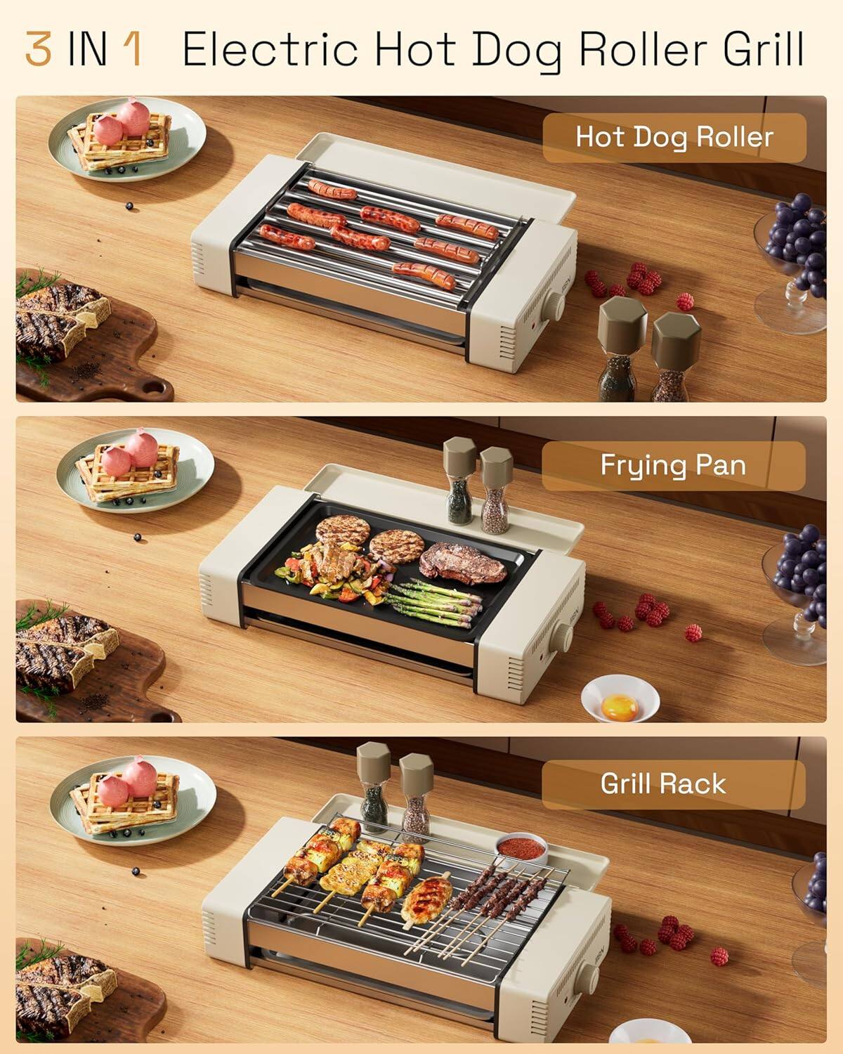 3 IN 1 Electric Hot Dog Roller Grill

- Hot Dog Roller
- Frying Pan
- Grill Rack