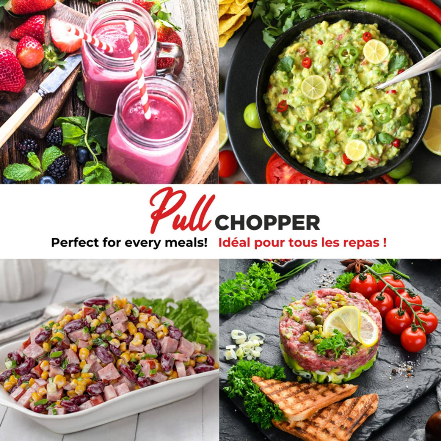 Pull Chopper  
Perfect for every meals!  
Idéal pour tous les repas!