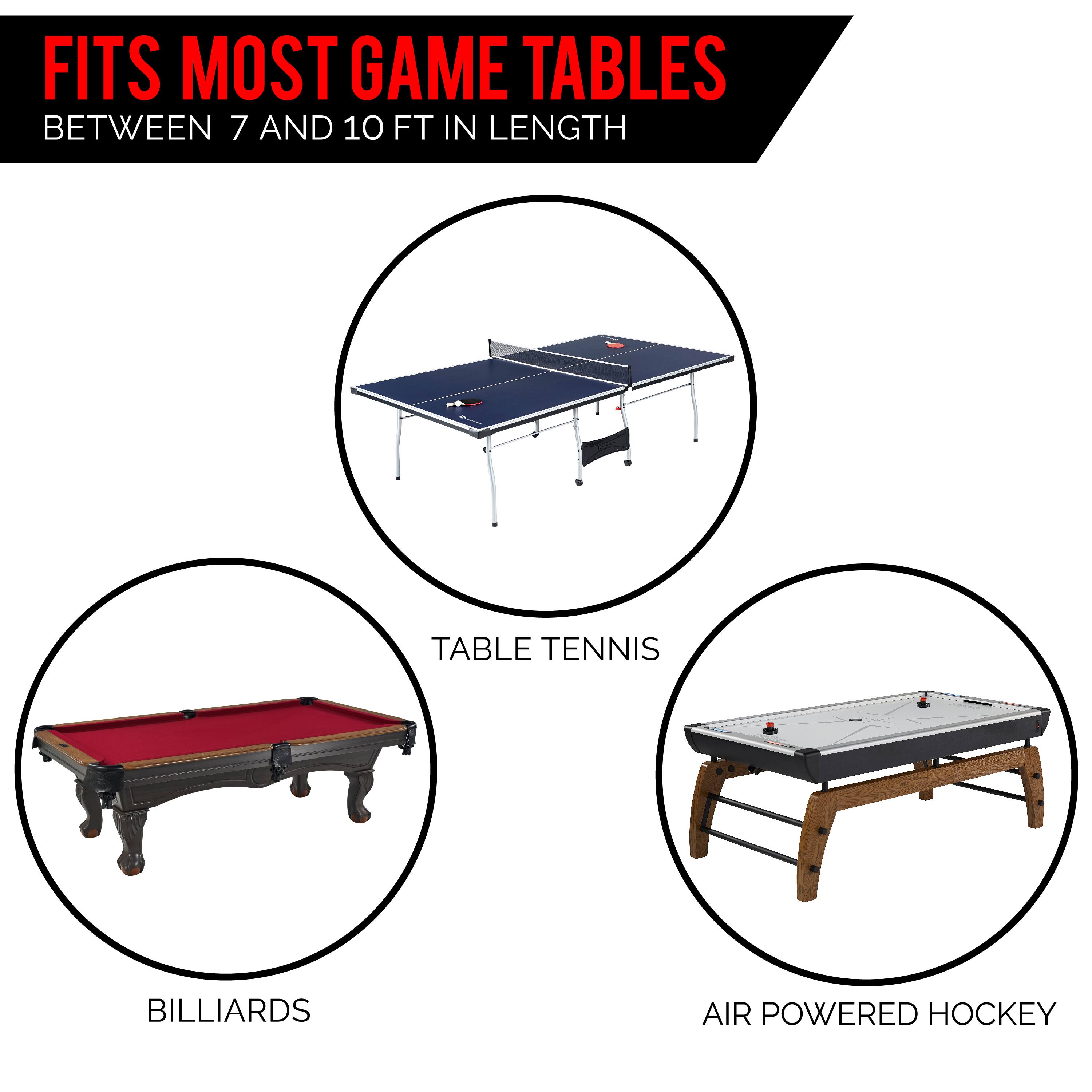Fits Most Game Tables Between 7 and 10 Ft in Length: Table Tennis, Billiards, Air Powered Hockey