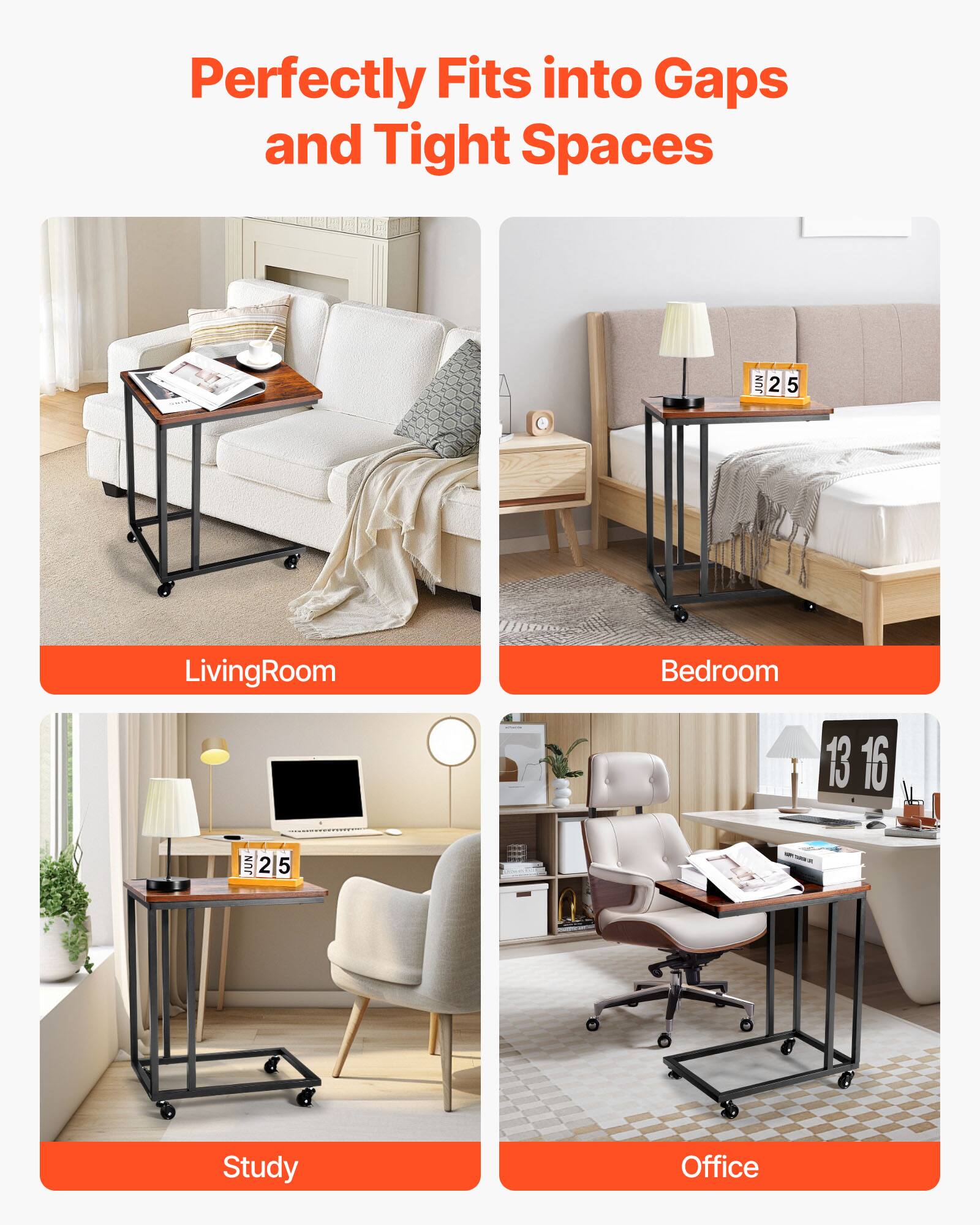 Perfectly Fits into Gaps and Tight Spaces

Living Room

Bedroom

Study

Office