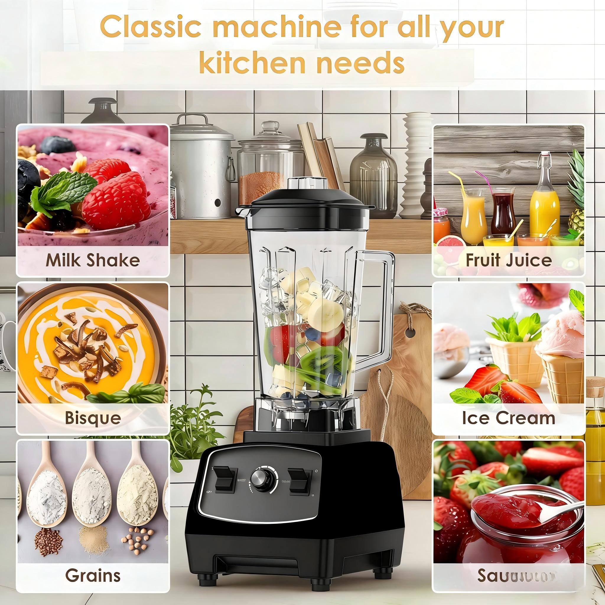 Classic machine for all your kitchen needs

- Milk Shake
- Fruit Juice
- Bisque
- Ice Cream
- Grains
- Sauvutay