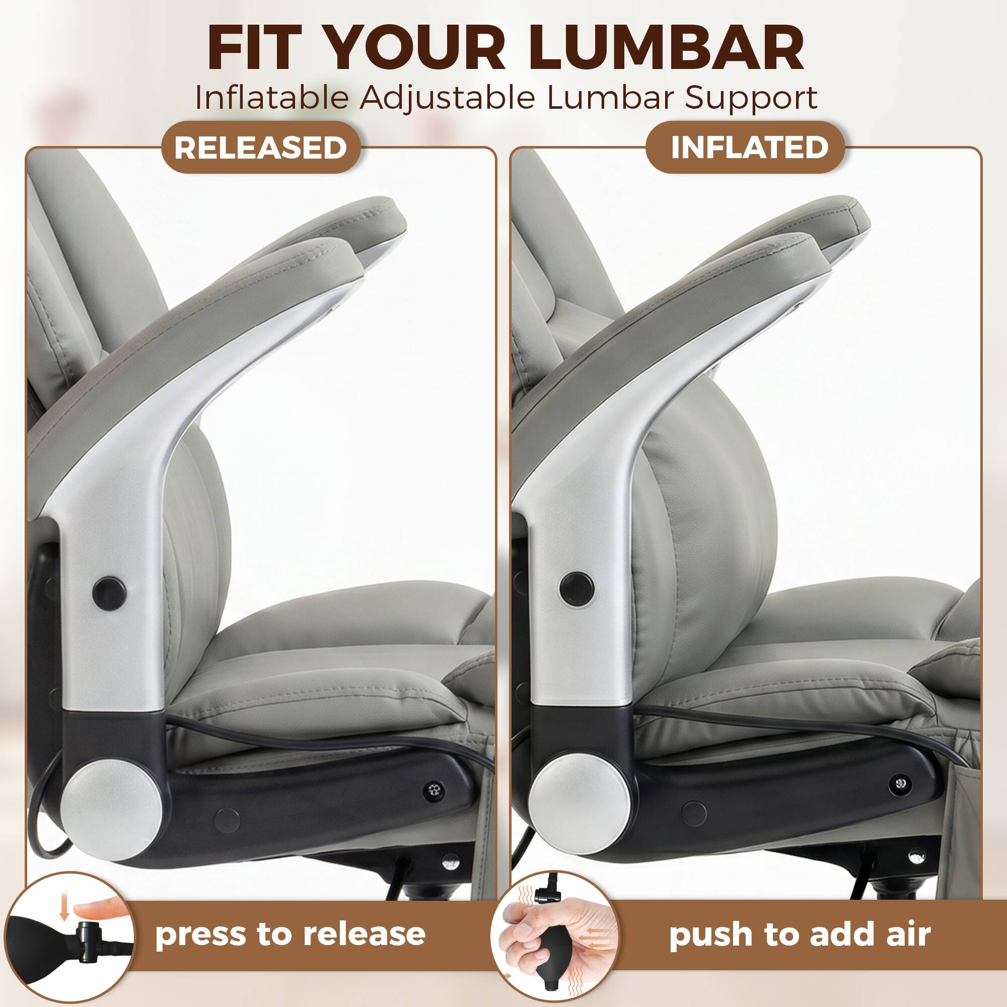 FIT YOUR LUMBAR  
Inflatable Adjustable Lumbar Support  

RELEASED  
INFLATED  

press to release  
push to add air