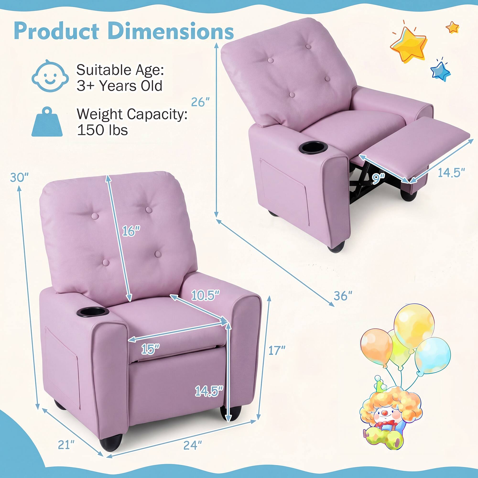 Product Dimensions  
Suitable Age: 3+ Years Old  
Weight Capacity: 150 lbs  

30"  
16"  
10.5"  
15"  
14.5"  
21"  
24"  
36"  
17"  
14.5"