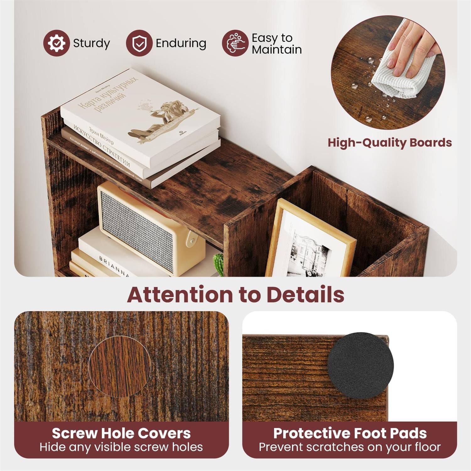 - Sturdy
- Enduring
- Easy to Maintain
- High-Quality Boards
- Attention to Details
- Screw Hole Covers: Hide any visible screw holes
- Protective Foot Pads: Prevent scratches on your floor