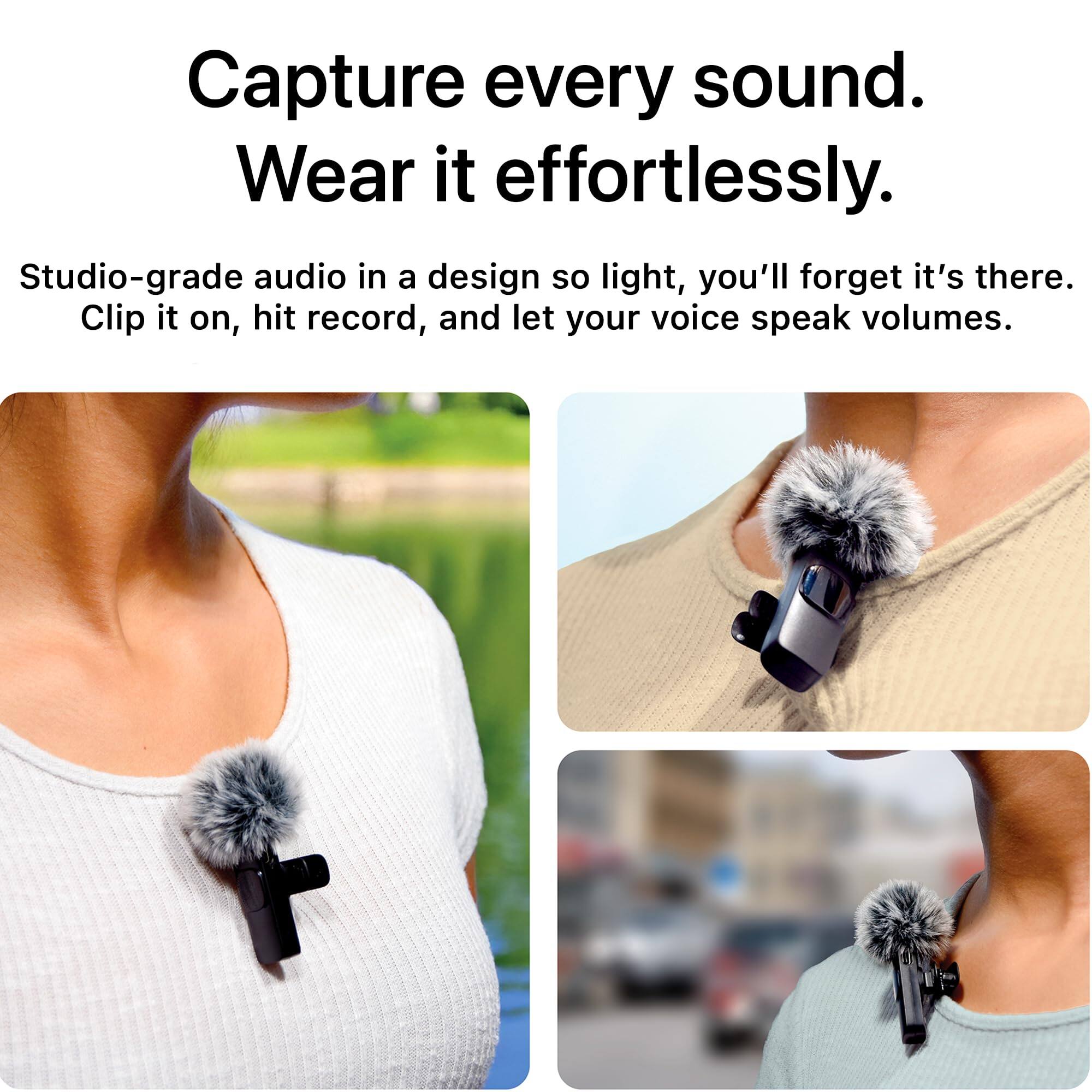 Capture every sound.  
Wear it effortlessly.  

Studio-grade audio in a design so light, you'll forget it's there.  
Clip it on, hit record, and let your voice speak volumes.