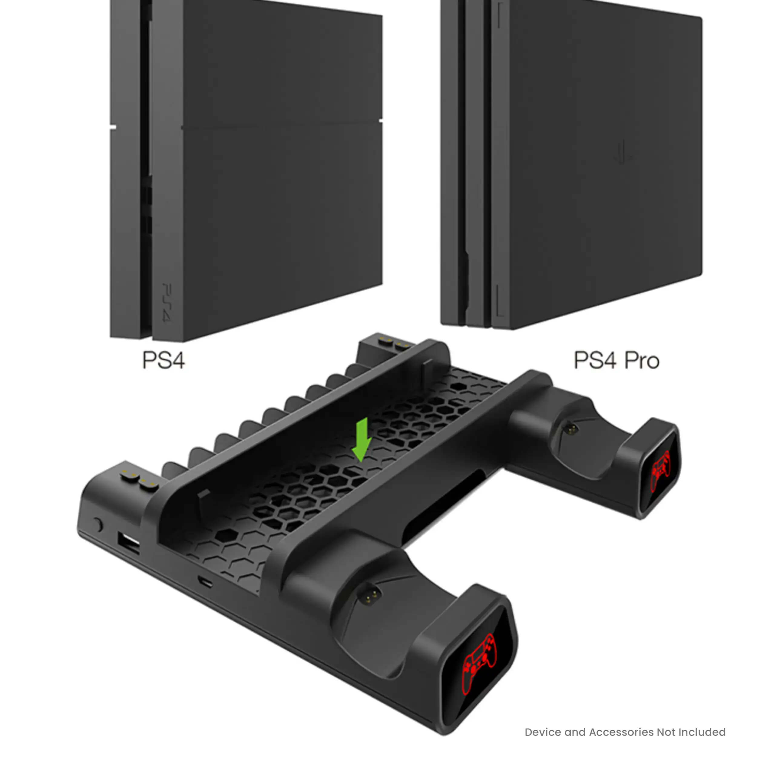 PS4  
PS4 Pro  
Device and Accessories Not Included