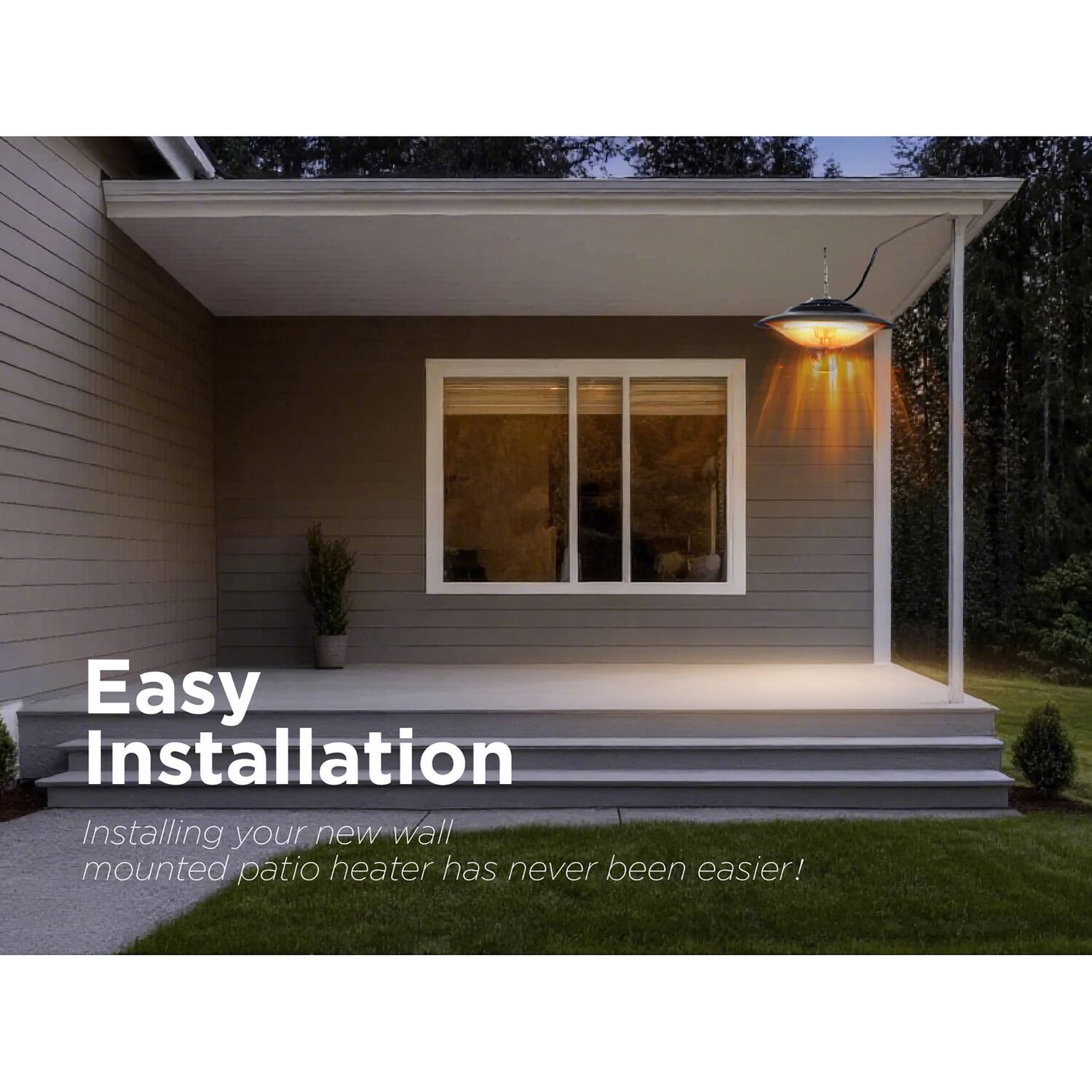 Easy Installation

Installing your new wall mounted patio heater has never been easier!