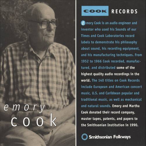 **Emory Cook**

Emory Cook is an audio engineer and inventor who used his Sounds of our Times and Cook Laboratories record labels to demonstrate his philosophy about sound, his recording equipment, and his manufacturing techniques. From 1952 to 1966 Cook recorded, manufactured, and distributed some of the highest quality audio recordings in the world. The 140 titles on Cook Records include European and American concert music, U.S. and Caribbean popular and traditional music, as well as mechanical and natural sounds. Emory and Martha Cook donated their record company, master tapes, patents, and papers to the Smithsonian Institution in 1990.

**Smithsonian Folkways**