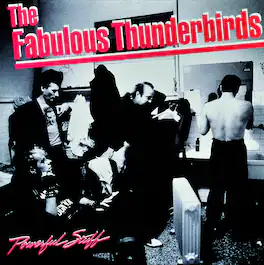 The Fabulous Thunderbirds - Powerful Stuff - VINYL LP