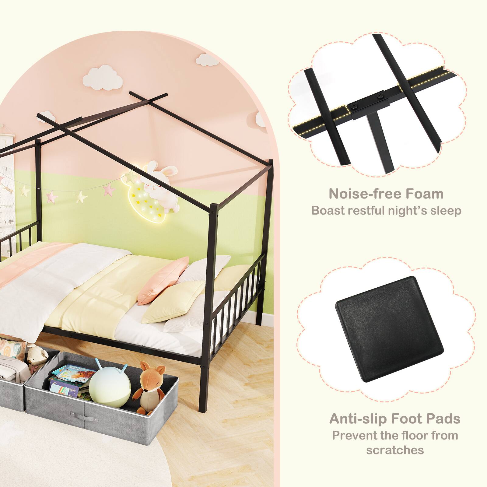 Noise-free Foam  
Boast restful night's sleep  

Anti-slip Foot Pads  
Prevent the floor from scratches