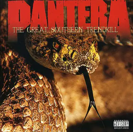 DANTERA
THE GREAT SOUTHERN TRENDKILL
PARENTAL ADVISORY EXPLICIT LYRICS