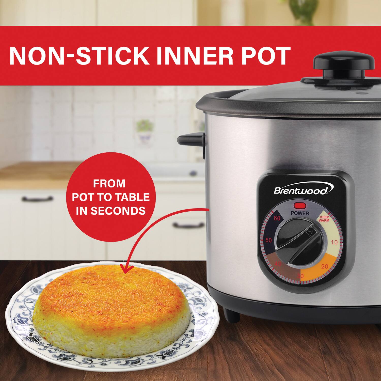 NON-STICK INNER POT  
FROM POT TO TABLE IN SECONDS  

Brentwood  
POWER 60  
KEEP WARM 50 10 40 30 20