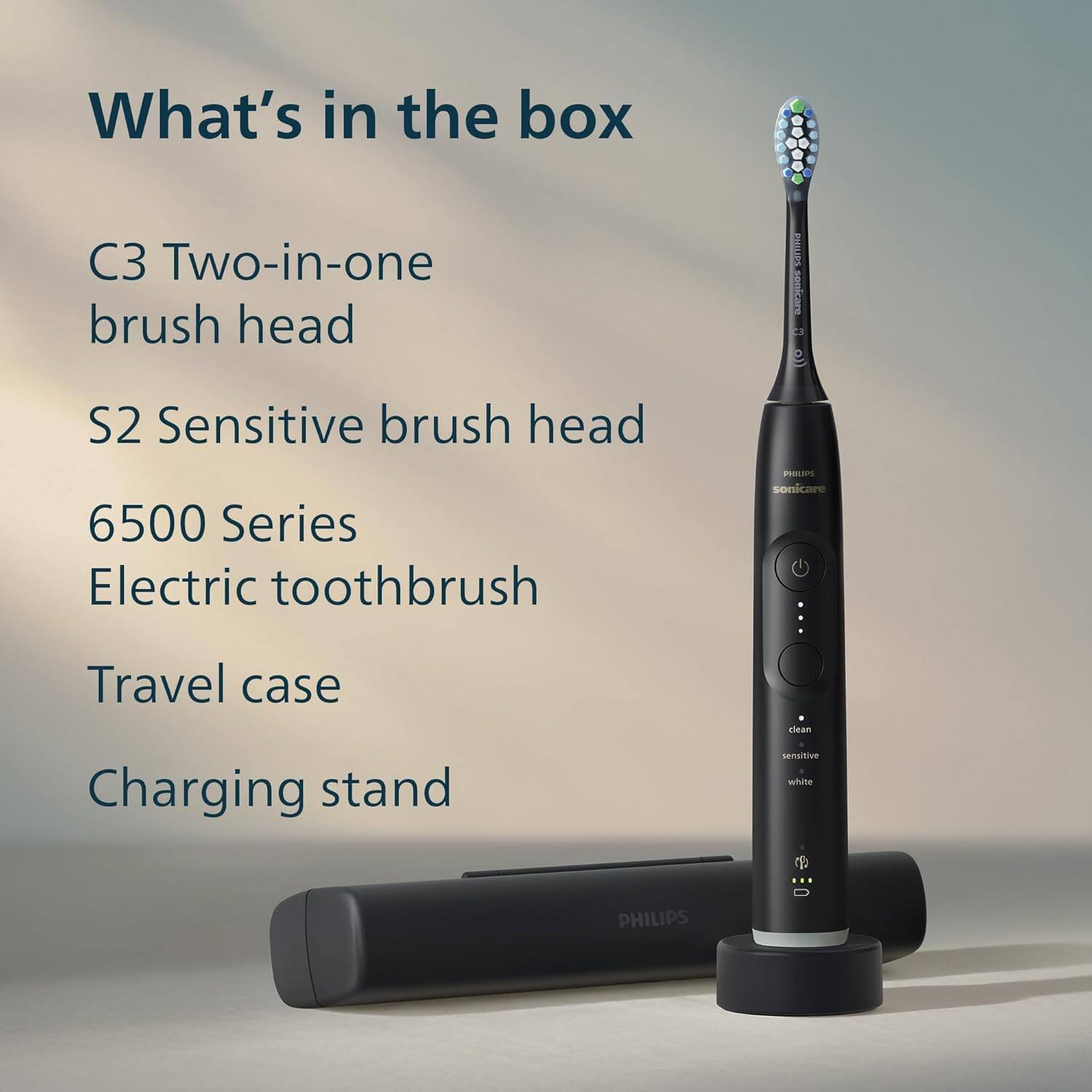 What's in the box

C3 Two-in-one brush head

S2 Sensitive brush head

6500 Series Electric toothbrush

Travel case

Charging stand