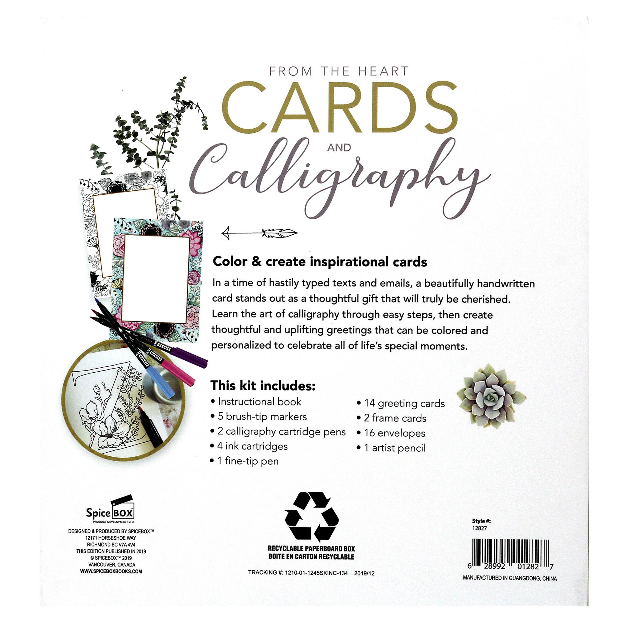 FROM THE HEART CARDS AND CALLIGRAPHY: Color & create inspirational cards. In a time of hastily typed texts and emails, a beautifully handwritten card stands out as a thoughtful gift that will truly be cherished. Learn the art of calligraphy through easy steps, then create thoughtful and uplifting greetings that can be colored and personalized to celebrate all of life's special moments. This kit includes: Instructional book, 5 brush-tip markers, 2 calligraphy cartridge pens, 4 ink cartridges, 1 fine-tip pen, 14 greeting cards, 2 frame cards, 16 envelopes, 1 artist pencil. Spice Box - E-produced in Canada.