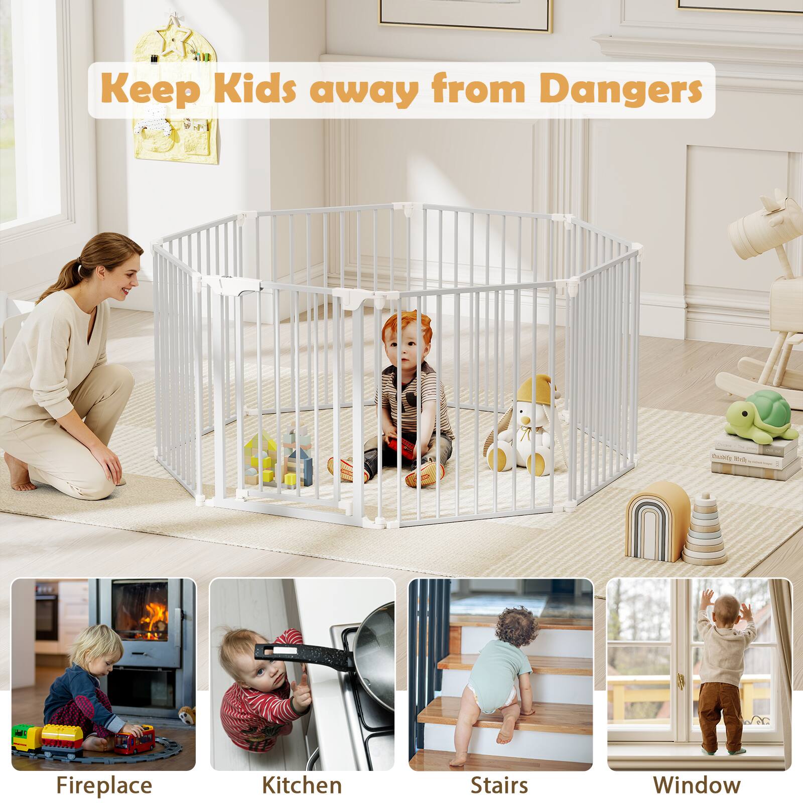 Keep Kids away from Dangers

- JC Fireplace Kitchen Stairs Window