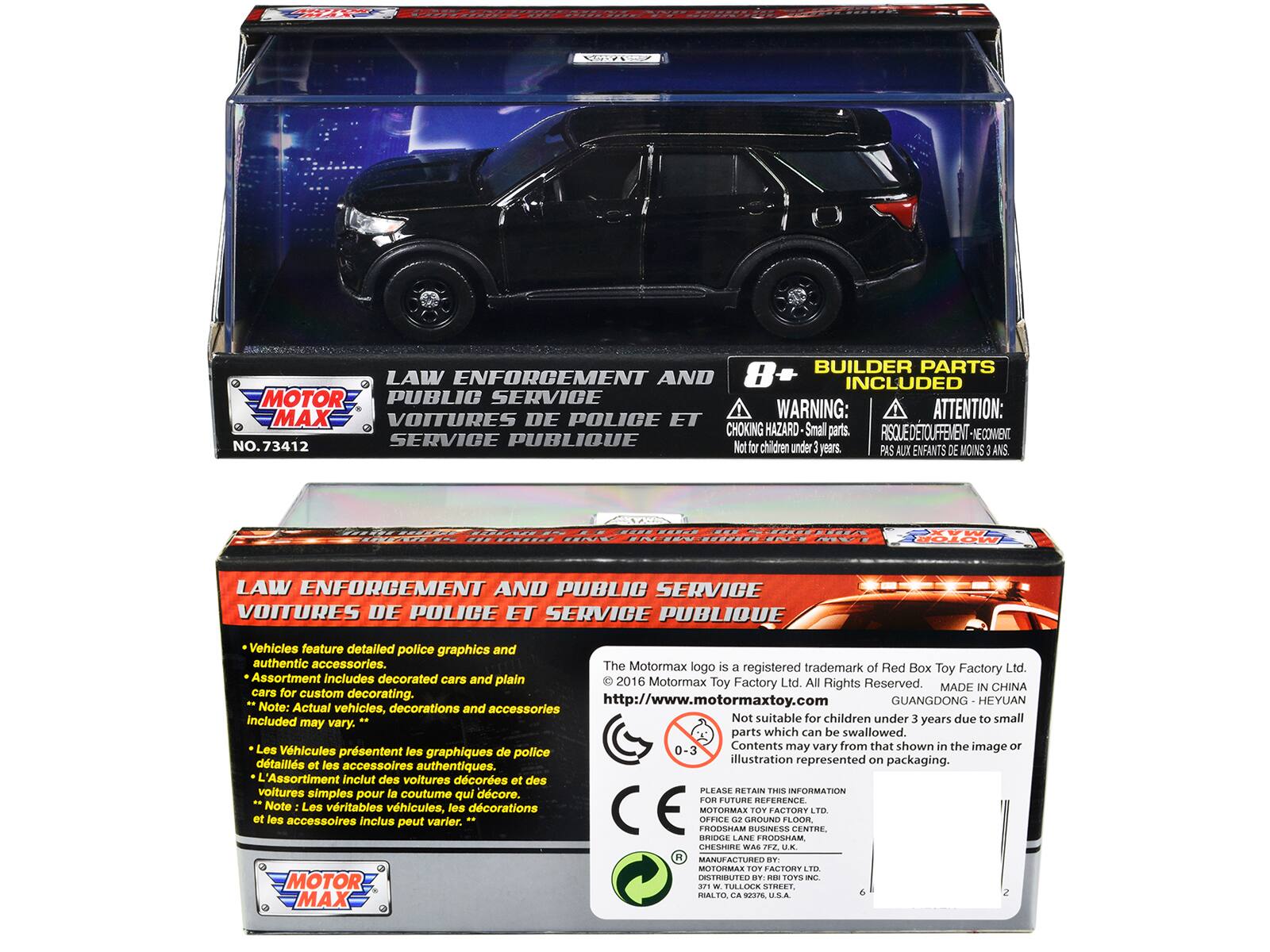 02E BUILDER PARTS LAW ENFORCEMENT AND 8+ INCLUDED MOTOR PUBLIC SERVICE MAX VOITURES DE POLICE WARNING: ATTENTION: ET CHOKING HAZARD Small parts. RISQUE DE TOUFFEMENT NECONIENT NO.73412 SERVICE PUBLIQUE Not for children under 3 years. PAS AUX ENFANTS DE MOINS 3 ANS TE - PtaN -- 2222222 WWX RI 1211221 EN1 I8T0 222202 EN B MOTOR LAW ENFORCEMENT AND PUBLIC SERVICE VOITURES DE POLICE ET SERVICE PUBLIQUE Vehicles feature detailed police graphics and authentic accessories. The Motormax logo registered trademark Red Box Ltd. Toy Factory Assortment Includes decorated cars and plain 2016 Motormax Toy Factory Ltd. All Reserved Rights MADE CHINA cars for custom decorating. Note: Actual vehicles, decorations and accessories included Not suitable for children under 3 years due small parts which can be swallowed. Les Véhicules 0-3 Contents may vary from that shown the image présentent les graphiques de police détaillés