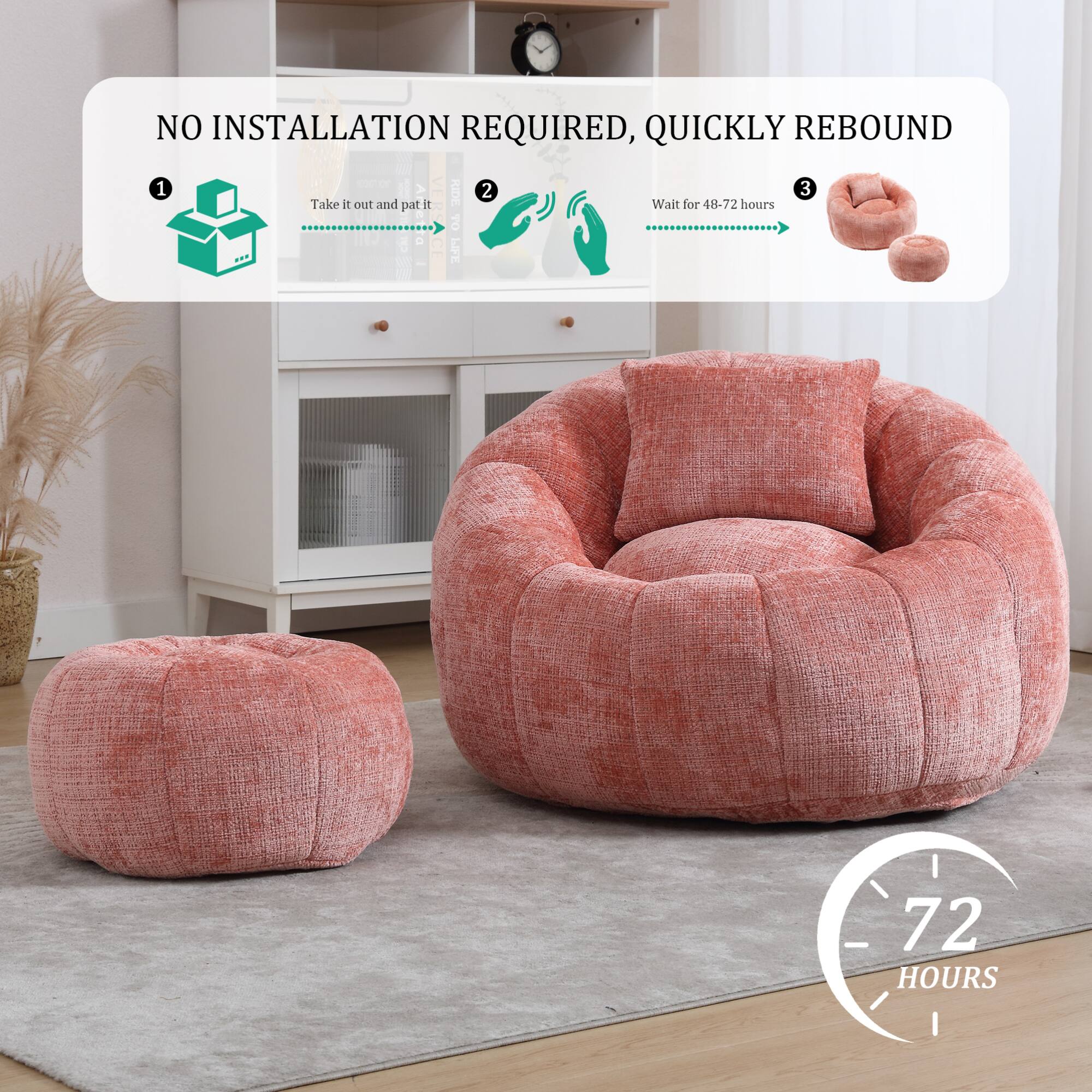 NO INSTALLATION REQUIRED, QUICKLY REBOUND

1. Take it out and pat it
2. Wait for 48-72 hours
3. 72 HOURS