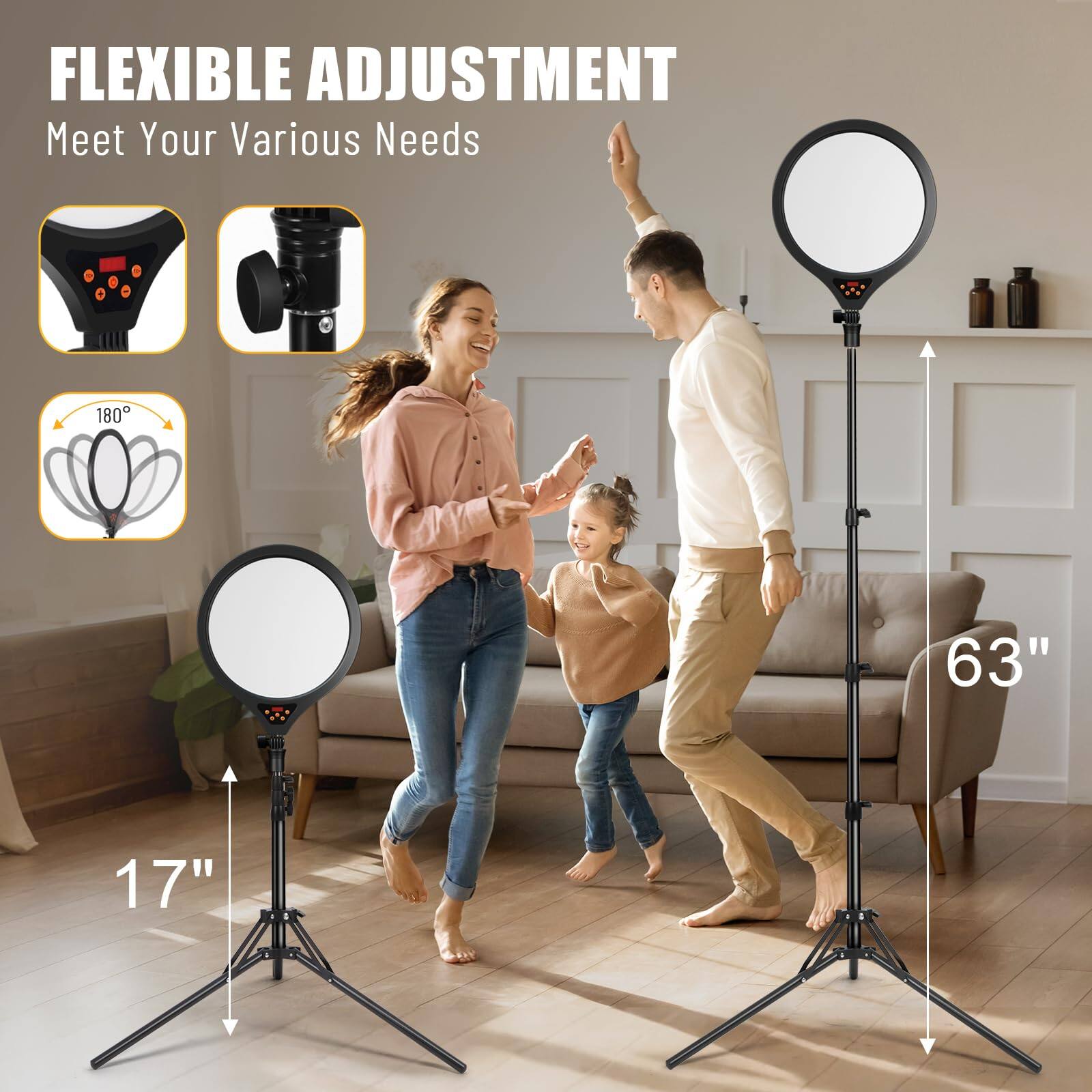 FLEXIBLE ADJUSTMENT  
Meet Your Various Needs  

180°  

17"  

63"