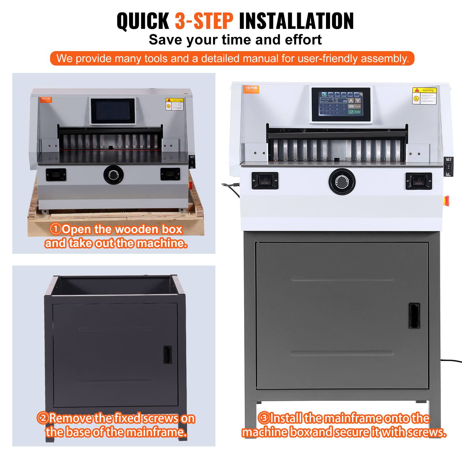 QUICK 3-STEP INSTALLATION  
Save your time and effort  
We provide many tools and a detailed manual for user-friendly assembly.  

1. Open the wooden box and take out the machine.  
2. Remove the fixed screws on the base of the mainframe.  
3. Install the mainframe onto the machine box and secure it with screws.