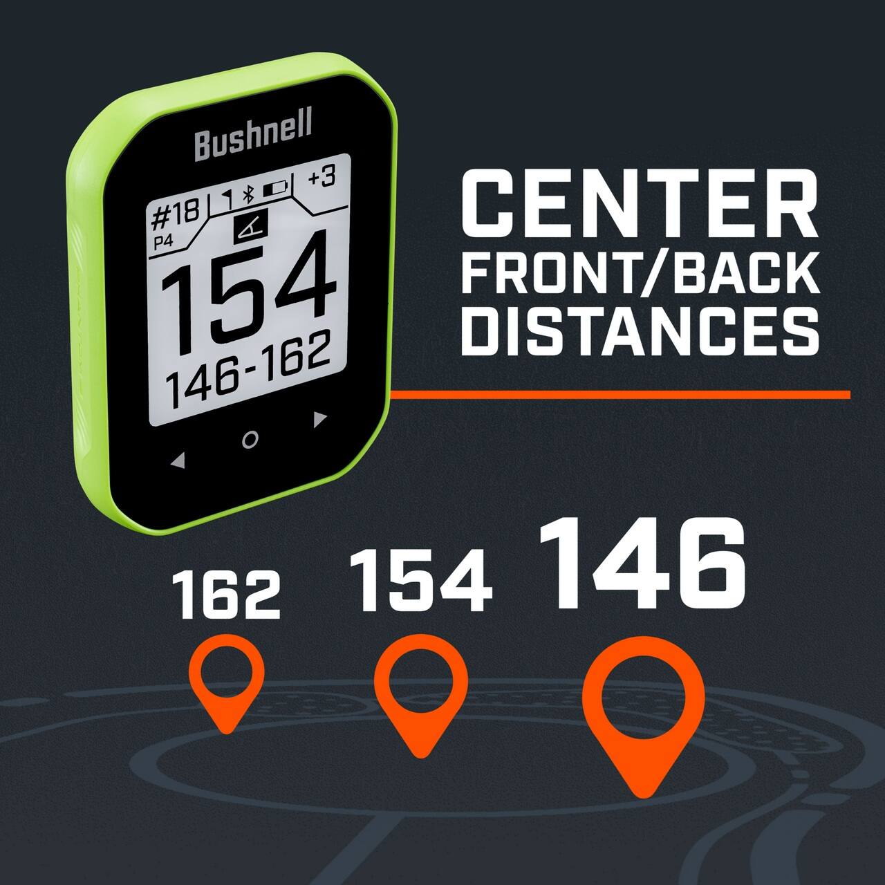 Bushnell +3 1 e CENTER #18 P4 154 FRONT/BACK DISTANCES 146-162 162 154 146
