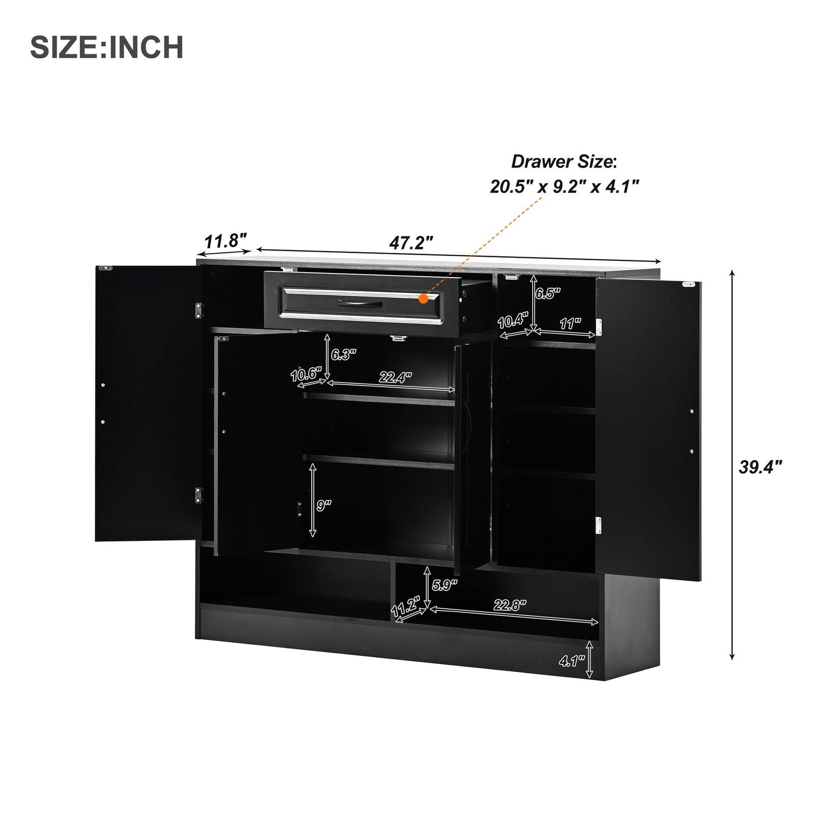SIZE: INCH

Drawer Size: 20.5" x 9.2" x 4.1"

11.8"  
47.2"  
39.4"  

6.5"  
10.4"  
11"  

6.3"  
10.6"  
22.4"  

5.9"  
11.2"  
22.8"  

4.1"