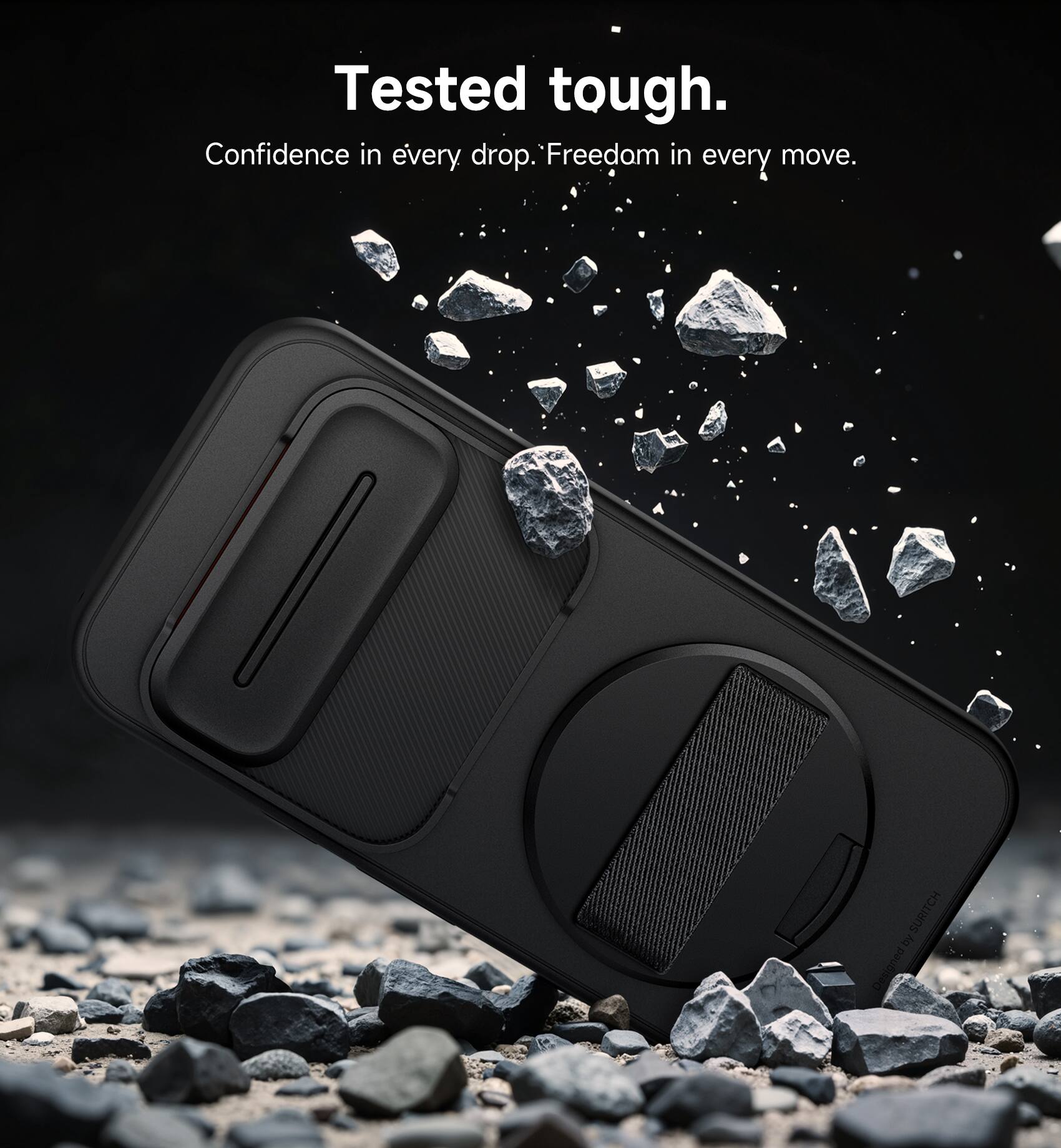 Tested tough.  
Confidence in every drop.  
Freedom in every move.  
SURITCH by pau