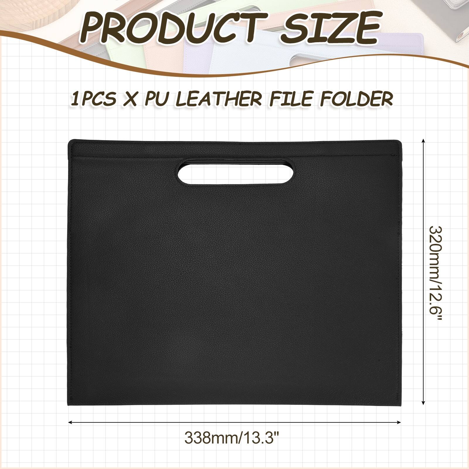 PRODUCT SIZE

1PCS X PU LEATHER FILE FOLDER

320mm/12.6" x 338mm/13.3"
