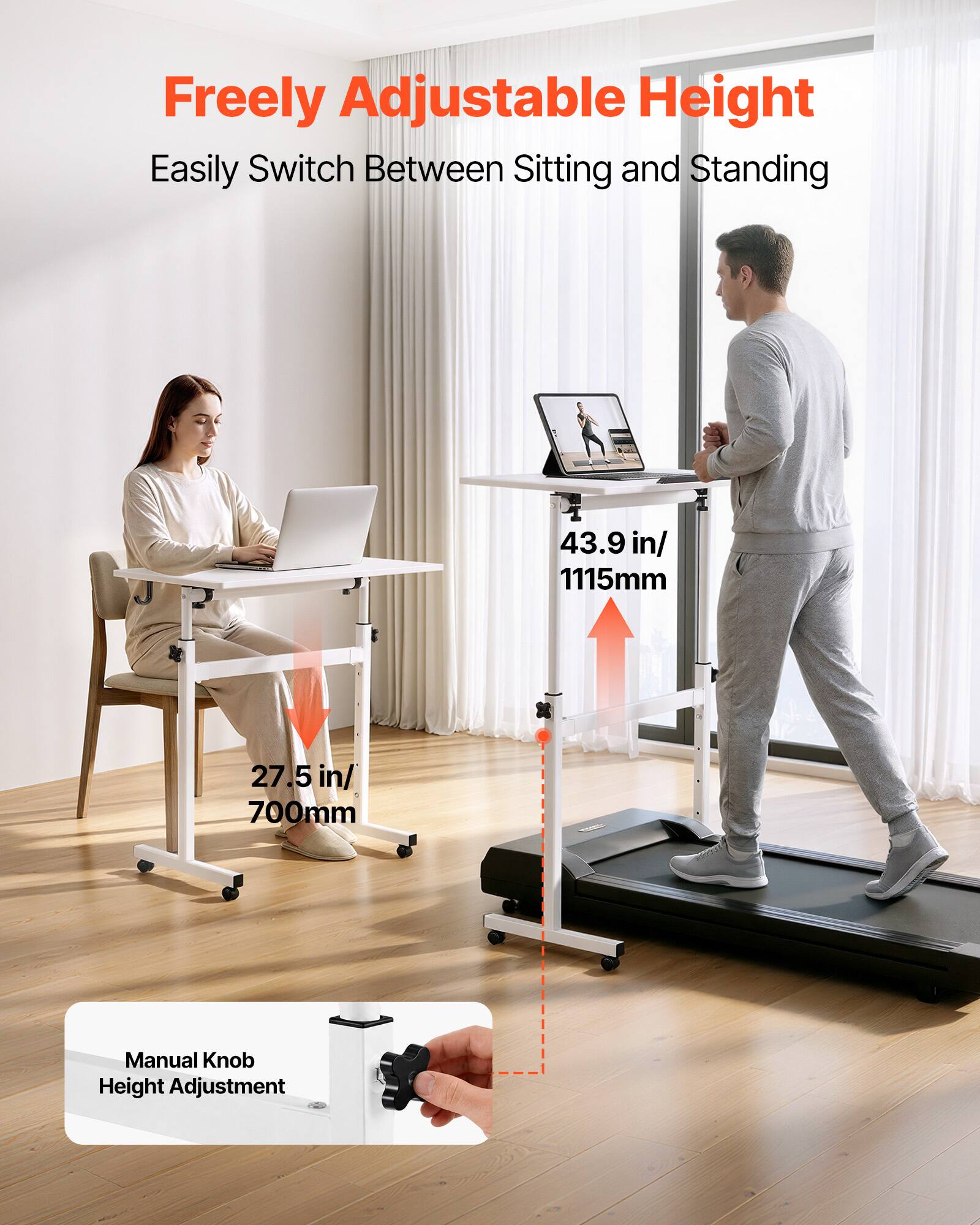 Freely Adjustable Height  
Easily Switch Between Sitting and Standing  
43.9 in/ 1115mm  
27.5 in/ 700mm  
Manual Knob Height Adjustment