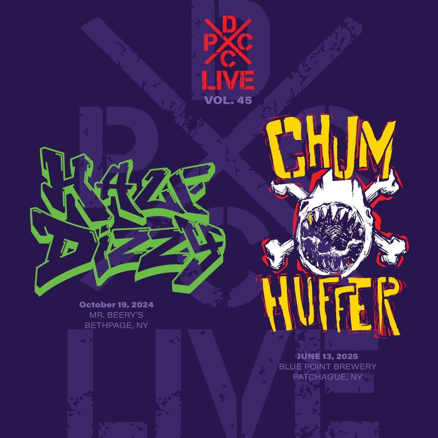 Half Dizzy & Chumhuffer DCxPC Live Vol. 45 Presents Half Dizzy ...
