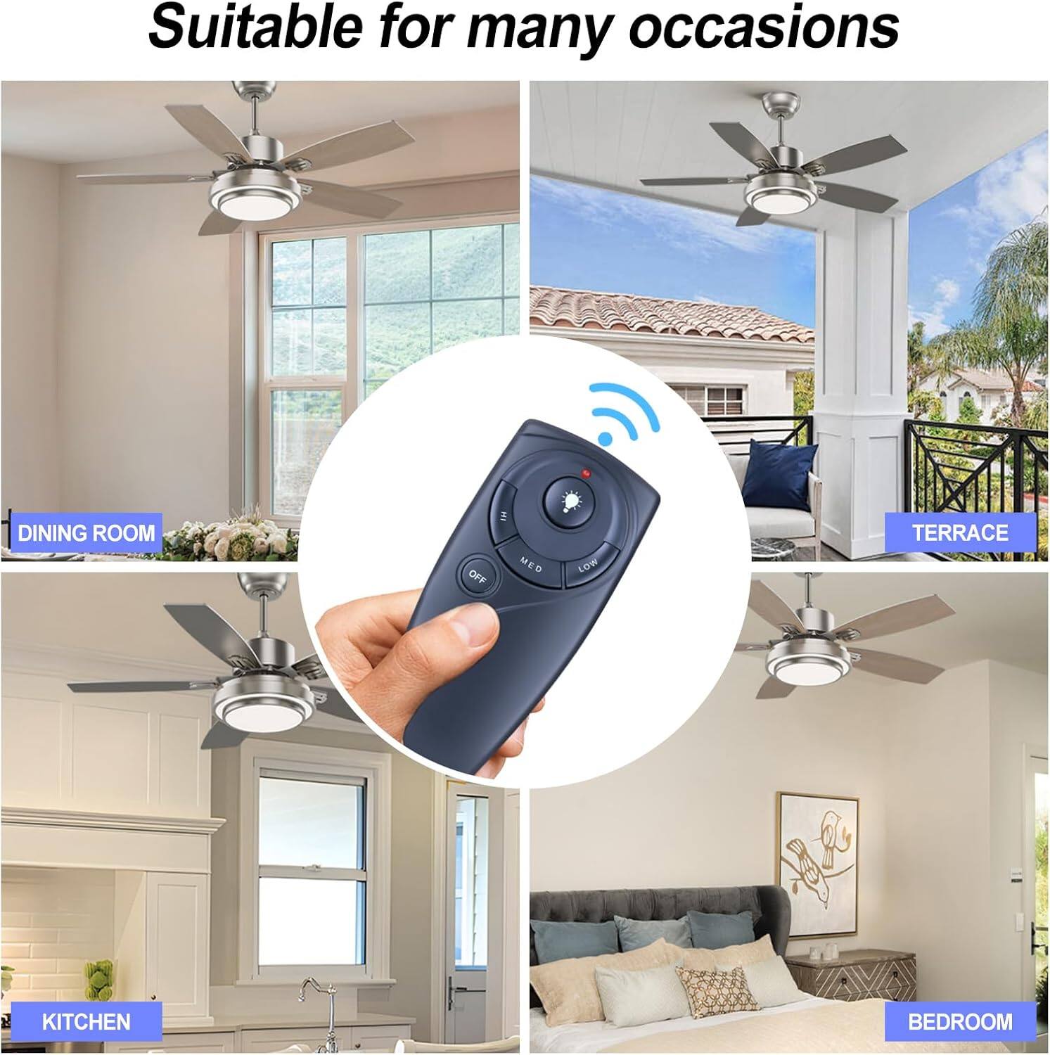 Suitable for many occasions

- DINING ROOM
- TERRACE
- KITCHEN
- BEDROOM