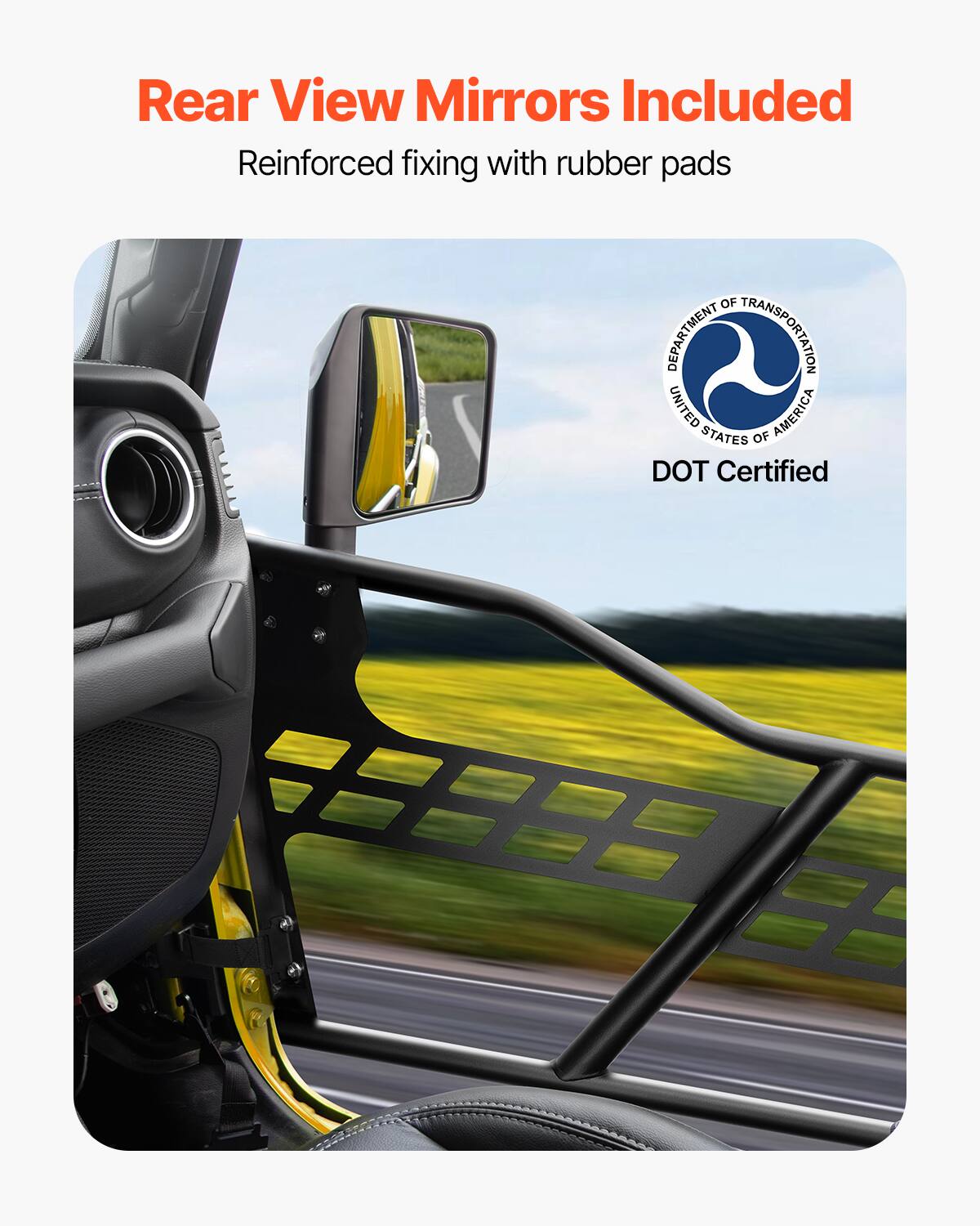 Rear View Mirrors Included  
Reinforced fixing with rubber pads  
DEPARTMENT OF TRANSPORTATION UNITED STATES OF AMERICA  
DOT Certified