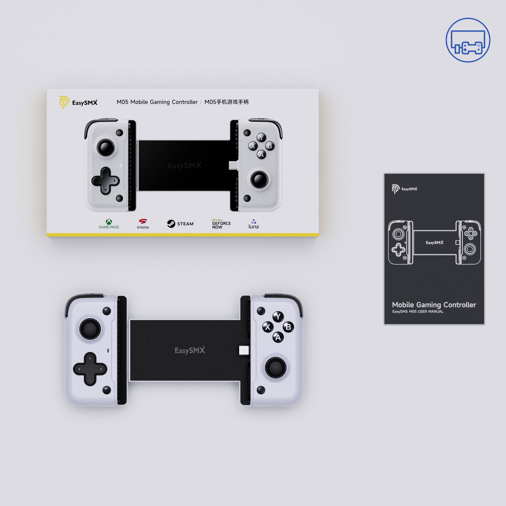 EasySMX  
M05 Mobile Gaming Controller | M05 手机游戏手柄  

EasySMX  
Mobile Gaming Controller  
EasySMX M05 USER MANUAL  

EasySMX  
A  
B  
X  
Y  
A  
B  
X  
Y  

EasySMX  
A  
B  
X  
Y  

EasySMX  
A  
B  
X  
Y  

EasySMX  
A  
B  
X  
Y  

EasySMX  
A  
B  
X  
Y  

EasySMX  
A  
B  
X  
Y  

EasySMX  
A  
B  
X  
Y  

EasySMX  
A  
B  
X  
Y  

EasySMX  
A  
B  
X  
Y  

EasySMX  
A  
B  
X  
Y  

EasySMX  
A  
B  
X  
Y  

EasySMX  
A  
B  
X  
Y  

EasySMX  
A  
B  
X  
Y  

EasySMX  
A  
B  
X  
Y  

EasySMX  
A  
B  
X  
Y  

EasySMX  
A  
B  
X  
Y  

EasySMX  
A  
B  
X  
Y  

EasySMX  
A  
