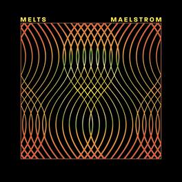 Melts - Maelstrom - VINYL LP