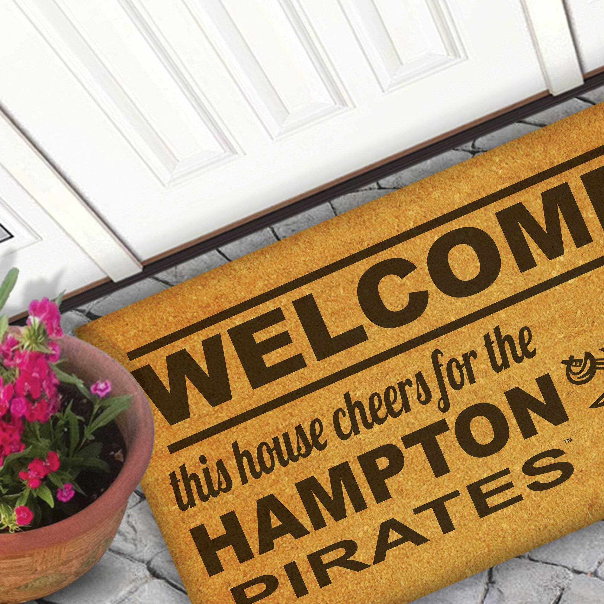 WELCOME  
this house cheers for the  
HAMPTON PIRATES