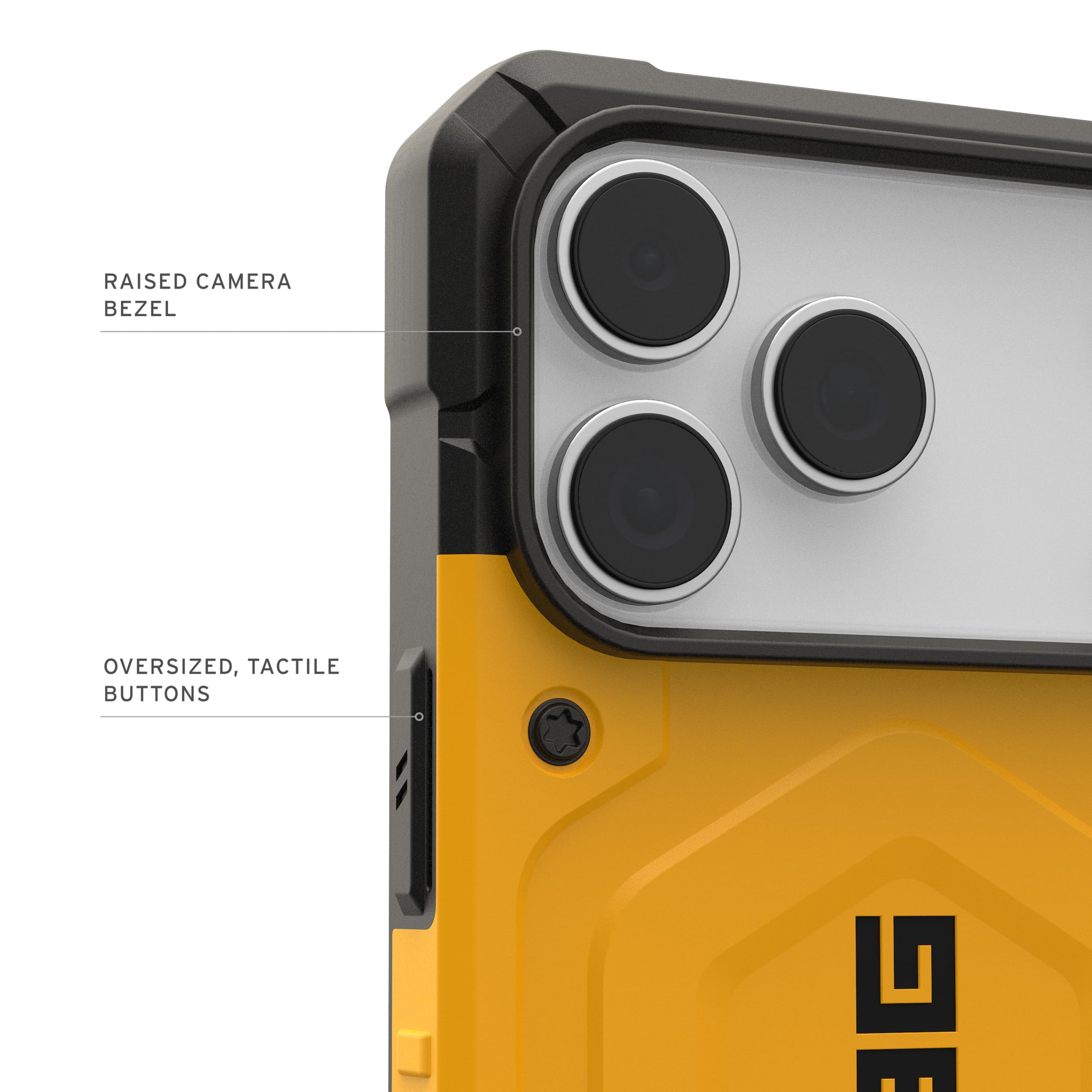 RAISED CAMERA BEZEL  
OVERSIZED, TACTILE BUTTONS