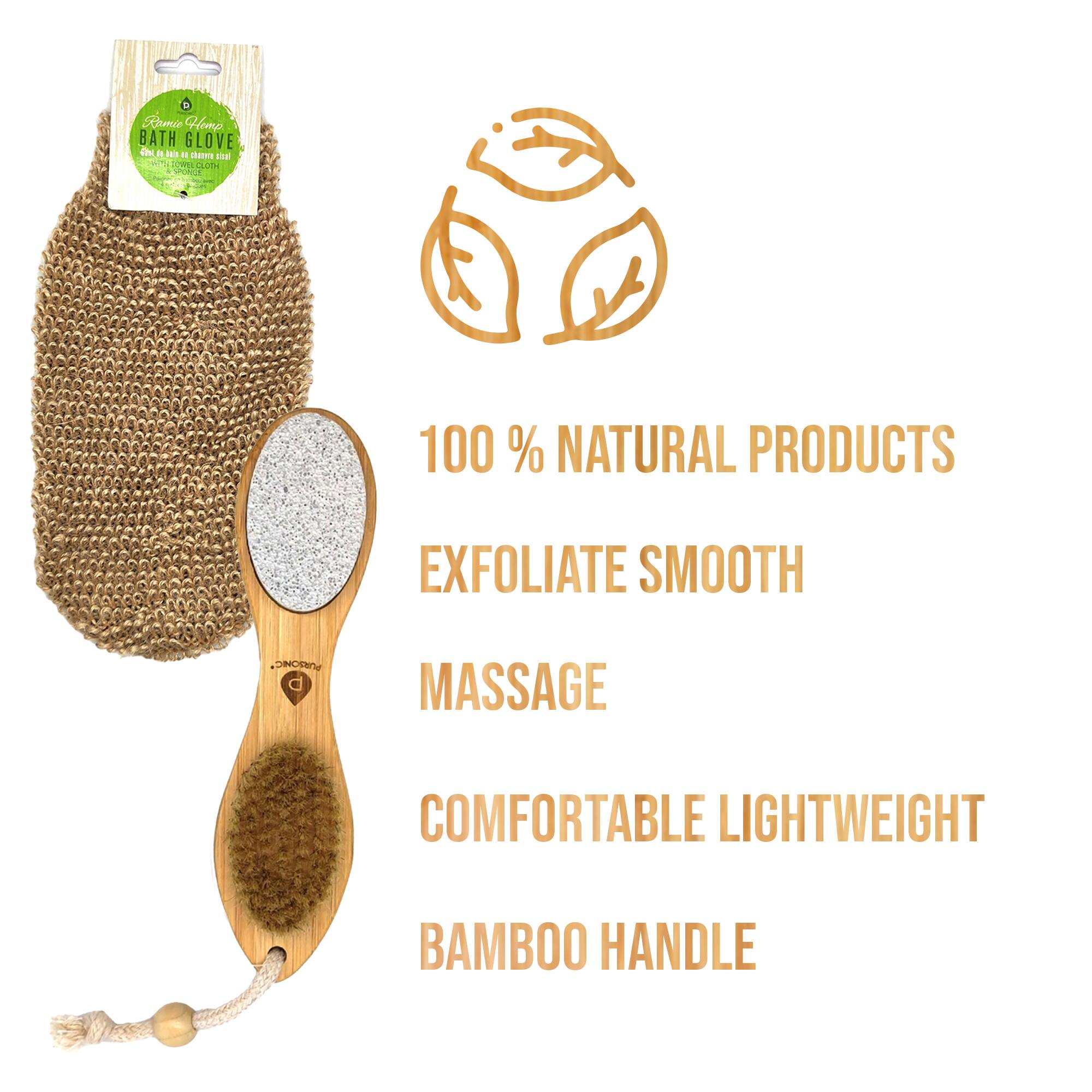 100% NATURAL PRODUCTS  
EXFOLIATE SMOOTH  
MASSAGE  
COMFORTABLE LIGHTWEIGHT  
BAMBOO HANDLE
