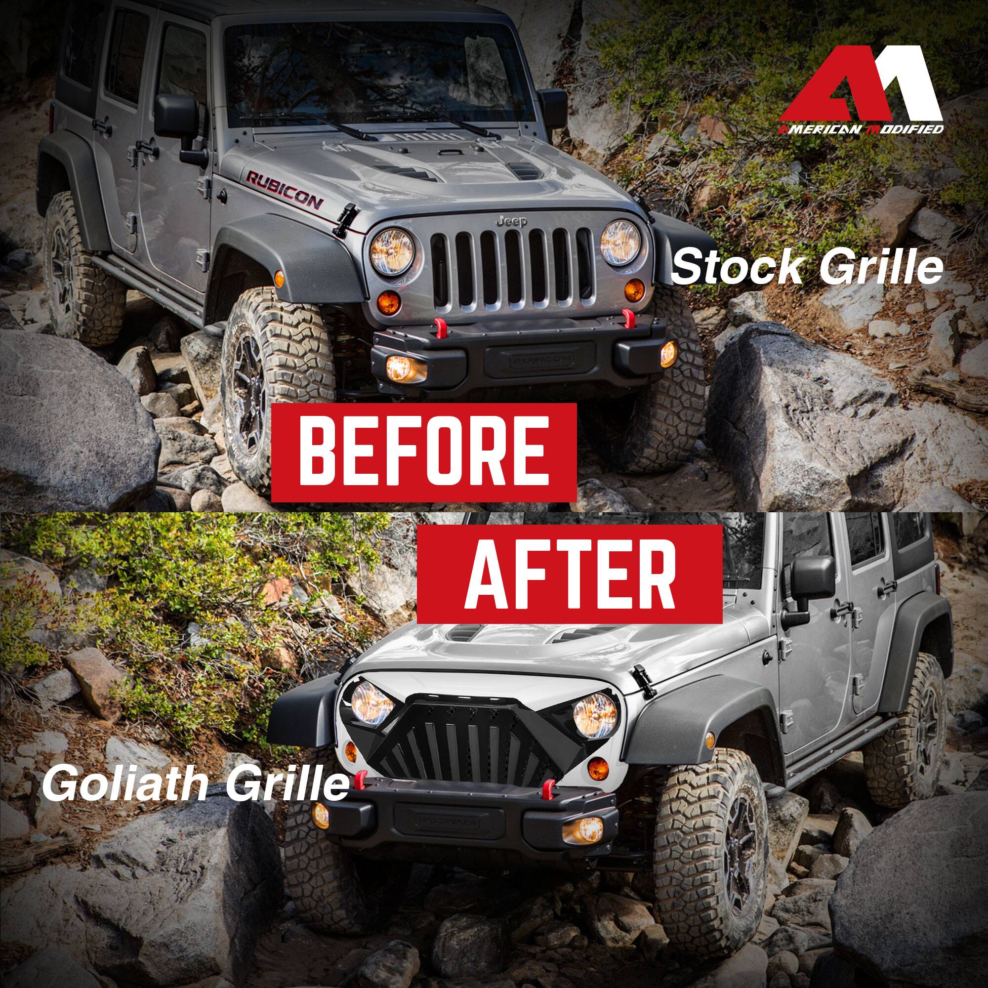 RUBICON  
Jeep  
Stock Grille  
BEFORE  
AFTER  
Goliath Grille  
AMERICAN MODIFIED