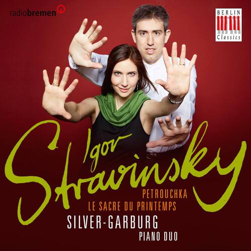 Sure, here is the corrected and grouped text:

---

**Igor Stravinsky**

- **PETROUCHKA**
- **LE SACRE DU PRINTEMPS**

**SILVER-GARBURG PIANO DUO**

---

**radiobremen**

**BERLIN Classics**