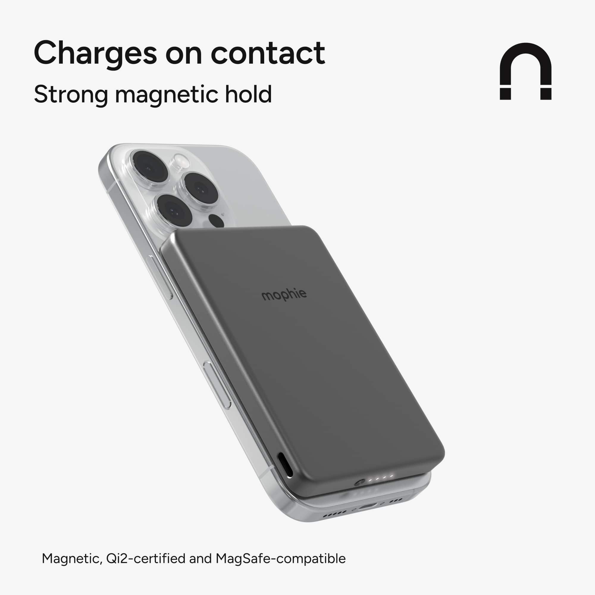 Charges on contact
Strong magnetic hold
Magnetic, Qi2-certified and MagSafe-compatible