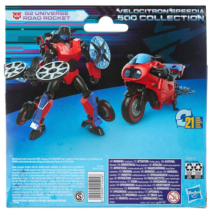 G2 Universe Road Rocket  
Velocitron Speedia 500 Collection  
21 Steps  
Manufactured under license from TOMY Company, Ltd.  
©2023 Hasbro.  
©2023 Hasbro.  
©2023 Hasbro.  
©2023 Hasbro.  
©2023 Hasbro.  
©2023 Hasbro.  
©2023 Hasbro.  
©2023 Hasbro.  
©2023 Hasbro.  
©2023 Hasbro.  
©2023 Hasbro.  
©2023 Hasbro.  
©2023 Hasbro.  
©2023 Hasbro.  
©2023 Hasbro.  
©2023 Hasbro.  
©2023 Hasbro.  
©2023 Hasbro.  
©2023 Hasbro.  
©2023 Hasbro.  
©2023 Hasbro.  
©2023 Hasbro.  
©2023 Hasbro.  
©2023 Hasbro.  
©2023 Has