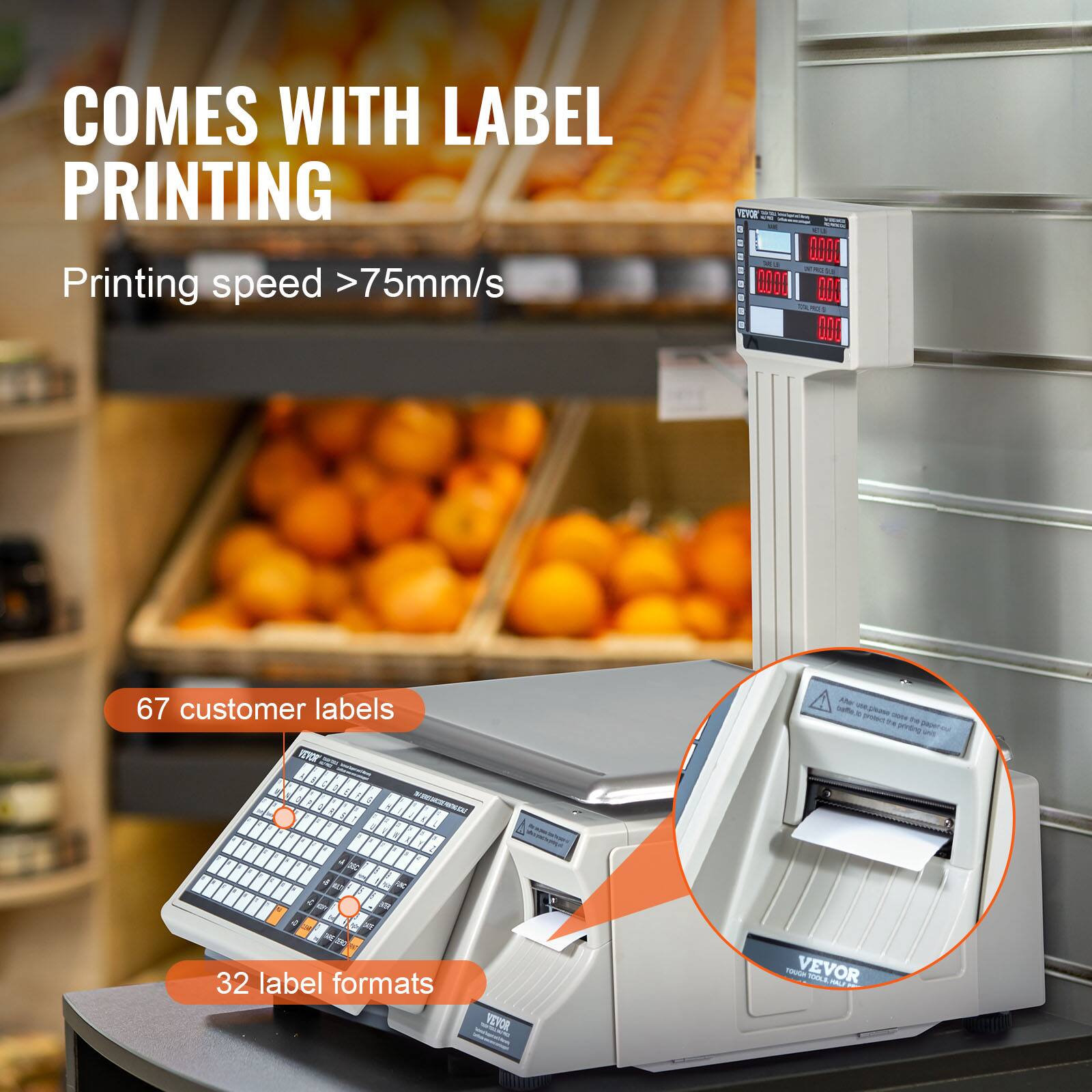 COMES WITH LABEL PRINTING

Printing speed >75mm/s

67 customer labels

32 label formats