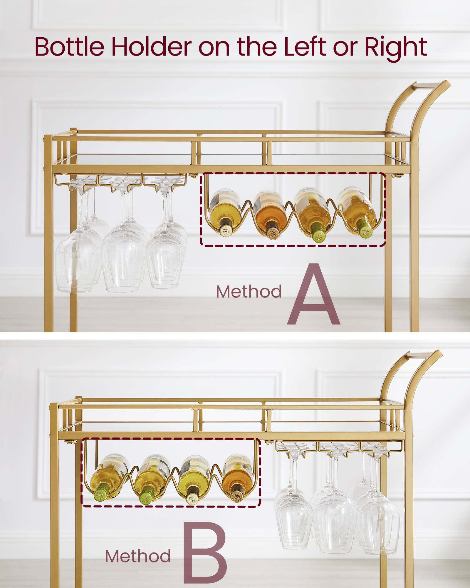 Bottle Holder on the Left or Right

Method A

Method B