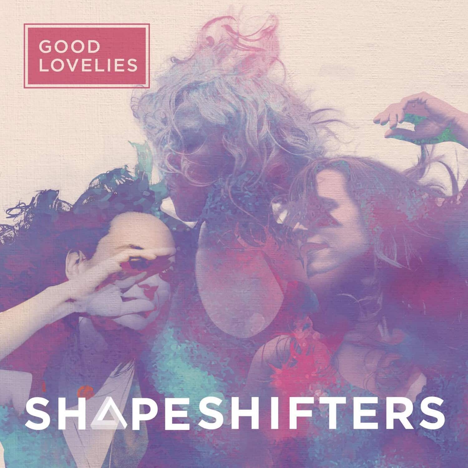 The Good Lovelies - Shapeshifters   - VINYL LP price history on PriceWatchPro
